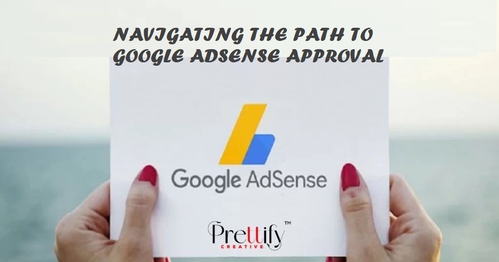 navigating-the-path-to-google-adsense-approval