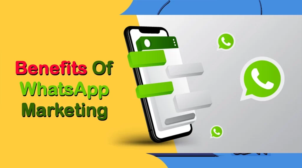 Benefits for Whatsapp Marketing